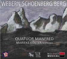 Webern, Schoenberg, Berg / Quatuor Manfred